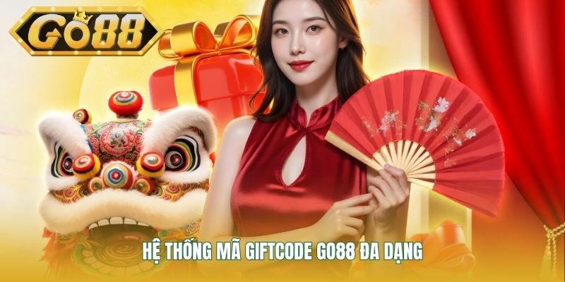 Hệ thống mã Giftcode GO88 đa dạng