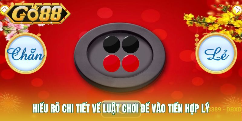 Hiểu rõ chi tiết về luật chơi để vào tiền hợp lý
