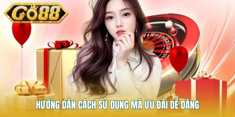 Hướng dẫn cách sử dụng mã ưu đãi dễ dàng