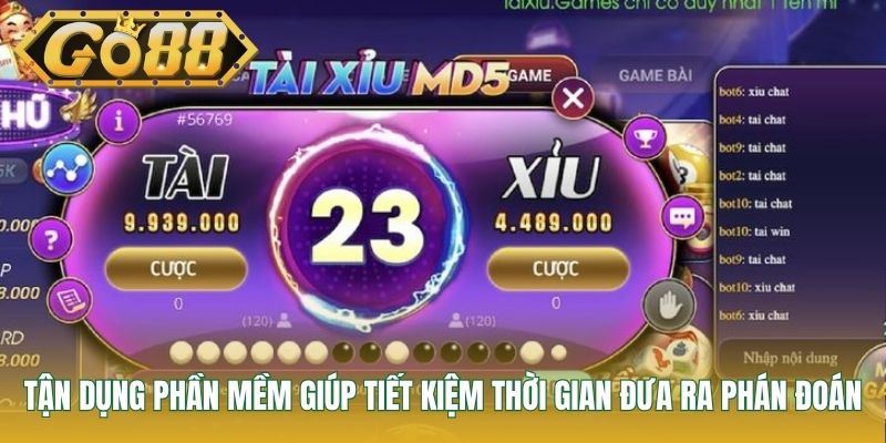 Tận dụng phần mềm giúp tiết kiệm thời gian đưa ra phán đoán